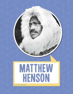 Matthew Henson - Reynolds, A M