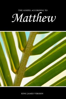 Matthew, the Gospel According to (KJV) - Sunlight Desktop Publishing