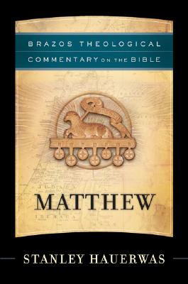 Matthew - Hauerwas, Stanley