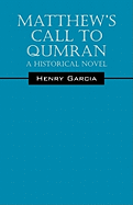 Matthew's Call to Qumran: A Historical Novel