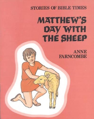 Matthew's Day with the Sheep - Farncombe, Anne