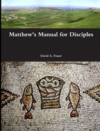 Matthew's Manual for Disciples