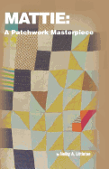 Mattie: A Patchwork Masterpiece