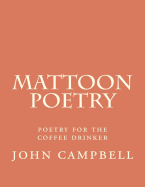 mattoon poetry: poetry for the coffee drinker