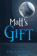 Matt's Gift - Thomas, Carol Lynn