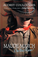 Maude March on the Run! - Couloumbis, Audrey
