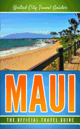 Maui: The Official Travel Guide