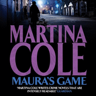 Maura's Game: A gripping crime thriller of danger, determination and one unstoppable woman