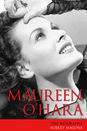 Maureen O'Hara: The Biography