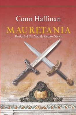 Mauretania: Book II, The Middle Empire - Hallinan, Conn