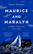 Maurice and Maralyn: A Whale, a Shipwreck, a Love Story