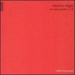 Mauricio Kagel: Pan/ String Quartets 1-3