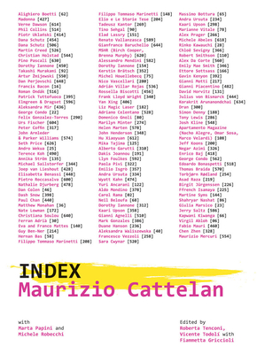 Maurizio Cattelan: Index - Cattelan, Maurizio, and Tenconi, Roberta (Editor), and Todol, Vicente (Editor)