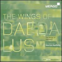 Maurizio Squillante: The Wings of Daedalus - Alessandro Carmignani (counter tenor); Alexia Justine Murray (mezzo-soprano); Fides Krucker (mezzo-soprano);...