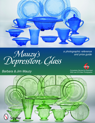 Mauzy's Depression Glass: A Photographic Reference with Prices - Mauzy