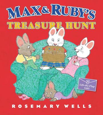 Max and Ruby's Treasure Hunt - Wells, Rosemary