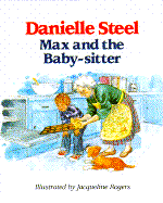 Max and the Babysitter - Steel, Danielle