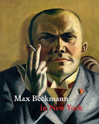 Max Beckmann in New York - Rewald, Sabine