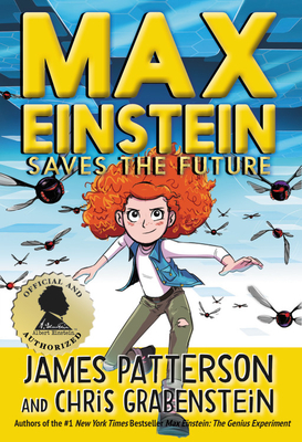 Max Einstein: Saves the Future - Patterson, James, and Grabenstein, Chris