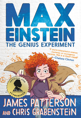 Max Einstein: The Genius Experiment - Patterson, James, and Grabenstein, Chris