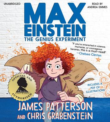 Max Einstein: The Genius Experiment - Patterson, James, and Grabenstein, Chris, and Emmes, Andrea (Read by)