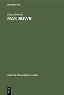 Max Euwe: Mit Einem Bildnis Von Max Euwe
