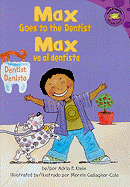 Max Goes to the Dentist/Max Va Al Dentista