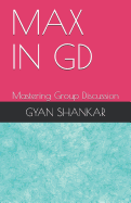 Max in GD: Mastering Group Discussion