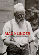 Max Klinger: 'der Groe Bildner Und Der Grre Ringer ...'