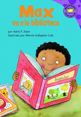 Max Va a la Biblioteca - Lozano, Clara (Translated by), and Klein, Adria F