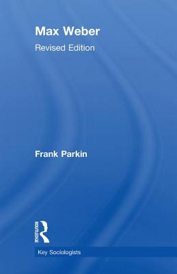 Max Weber - Parkin, Frank