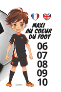 Maxi Au Coeur Du Foot - Tomes 06 ? 10: ?dition Bilingue Fran?ais-Anglais