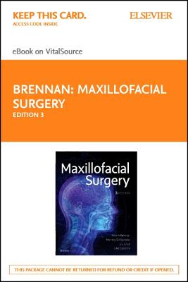 Maxillofacial Surgery - Elsevier eBook on Vitalsource (Retail Access Card): Maxillofacial Surgery - Elsevier eBook on Vitalsource (Retail Access Card) - Brennan, Peter A, and Schliephake, Henning Prof Dr, and Ghali, G E Dr, Dds, MD, Facs