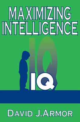Maximizing Intelligence - Armor, David (Editor)