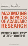Maximizing the Impacts of Academic Research