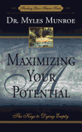 Maximizing Your Potential (REV)