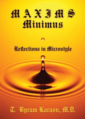 Maxims Minimus: Reflections in Microstyle - Karasu, T Byram