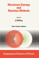 Maximum Entropy and Bayesian Methods: Cambridge, England, 1988