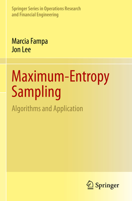 Maximum-Entropy Sampling: Algorithms and Application - Fampa, Marcia, and Lee, Jon