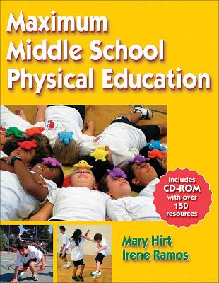 Maximum Middle School Physical Education - Hirt, Mary, and Ramos, Irene