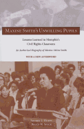 Maxine Smith's Unwilling Pupils: Lessons Learned in Memphis's Civil Rights Classroom