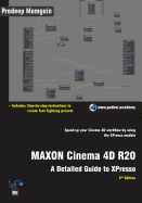 MAXON Cinema 4D R20: A Detailed Guide to XPresso