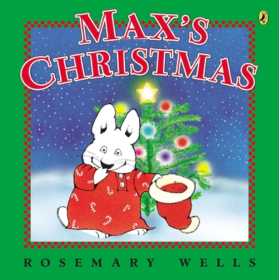 Max's Christmas - Wells, Rosemary