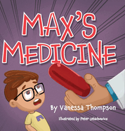 Max's Medicine