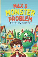 Max's Monster Problem