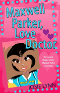 Maxwell Parker, Love Doctor