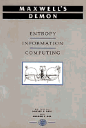 Maxwell's Demon: Entropy, Information, Computing - Leff, H S (Editor), and Rex, A F (Editor)