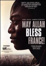 May Allah Bless France - Abd Al Malik