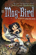 May Bird, Warrior Princess: Book Three