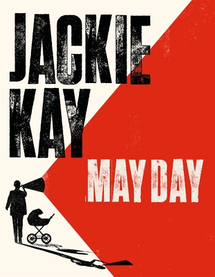 May Day: the new collection from one of Britain's best-loved poets - Kay, Jackie